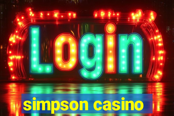 simpson casino