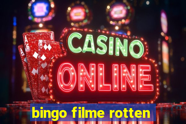 bingo filme rotten