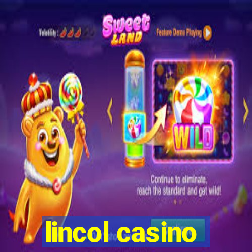 lincol casino