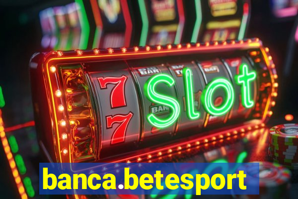 banca.betesporte