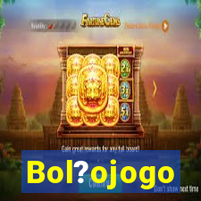 Bol?ojogo