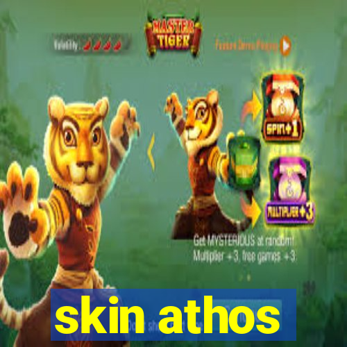 skin athos