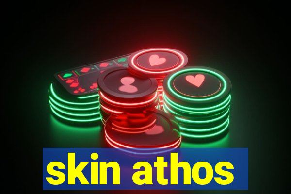 skin athos