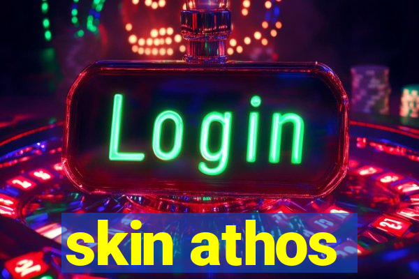 skin athos