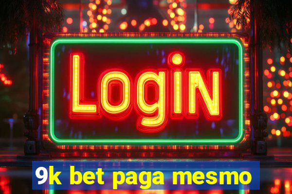 9k bet paga mesmo