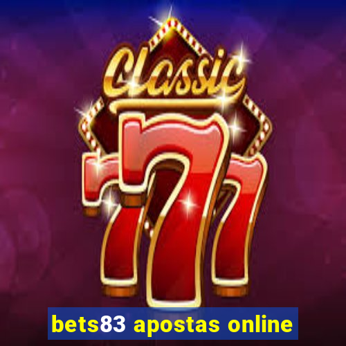 bets83 apostas online