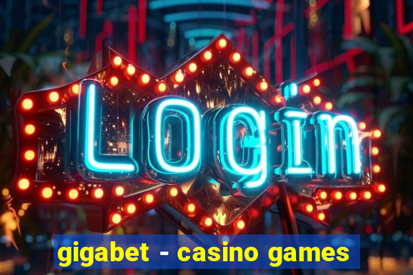 gigabet - casino games