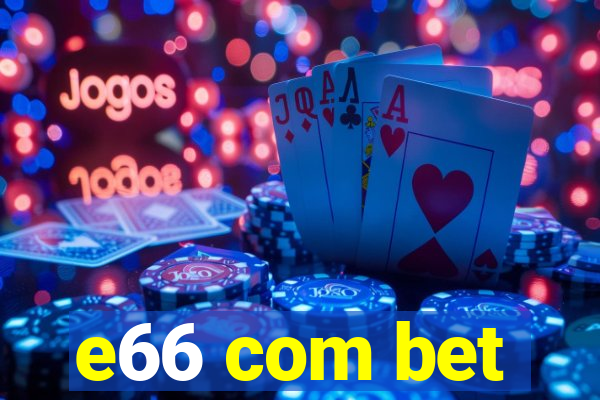 e66 com bet