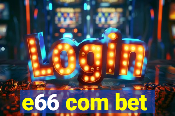 e66 com bet