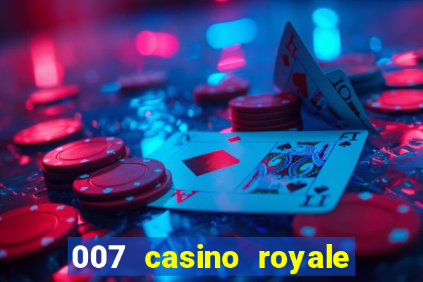 007 casino royale assitir online gdrive