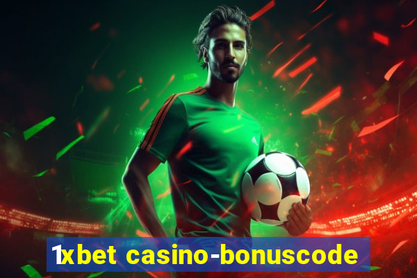 1xbet casino-bonuscode