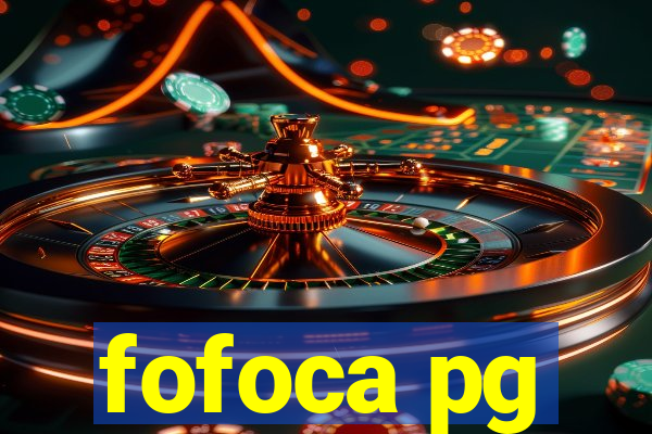 fofoca pg