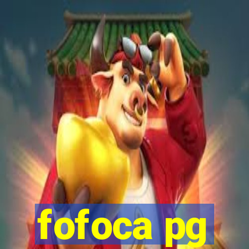 fofoca pg