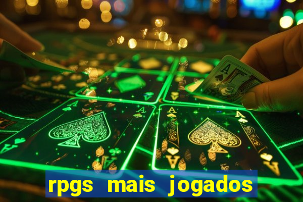 rpgs mais jogados do mundo