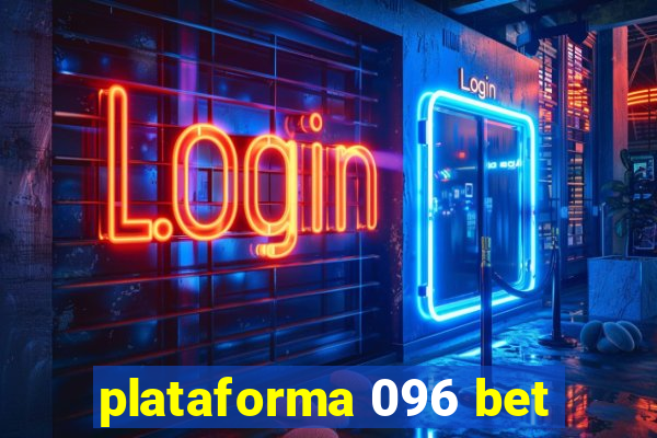 plataforma 096 bet