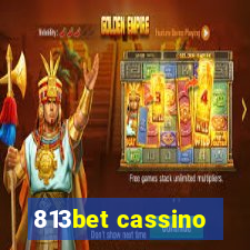 813bet cassino