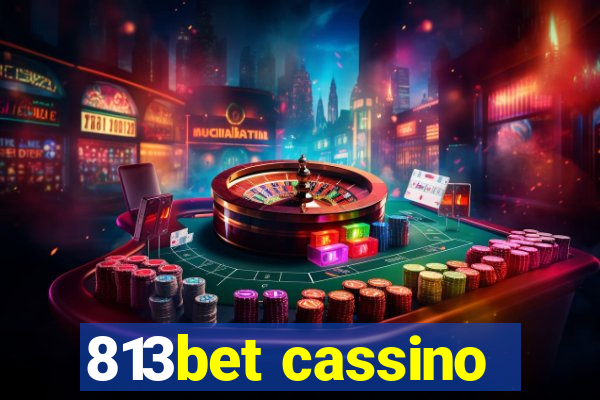 813bet cassino