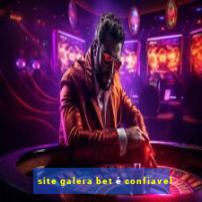 site galera bet é confiavel