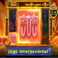 jogo internscional