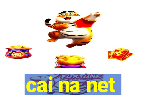 cai na net