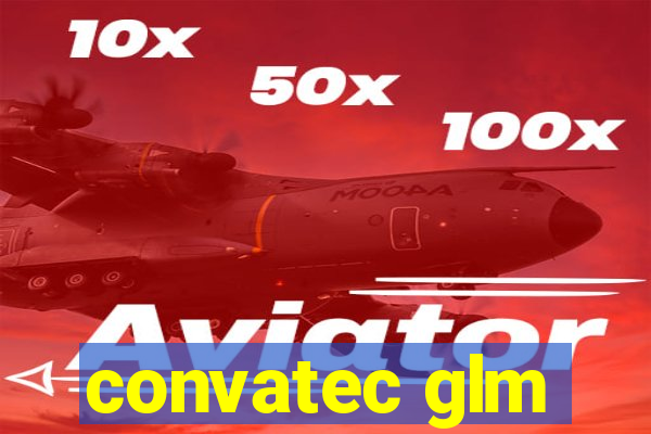 convatec glm