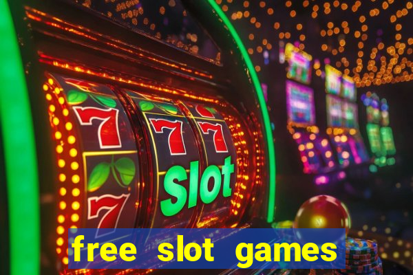 free slot games play free