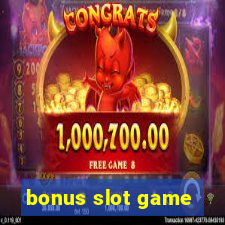 bonus slot game