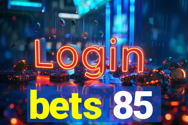 bets 85