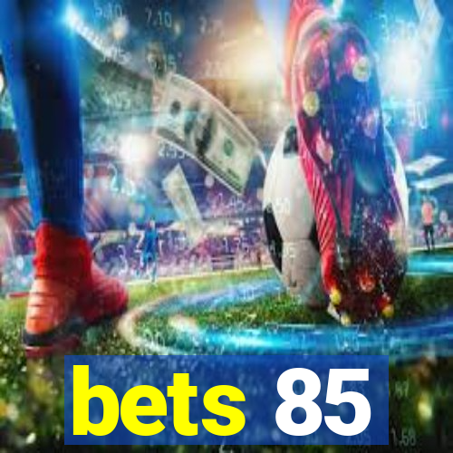 bets 85