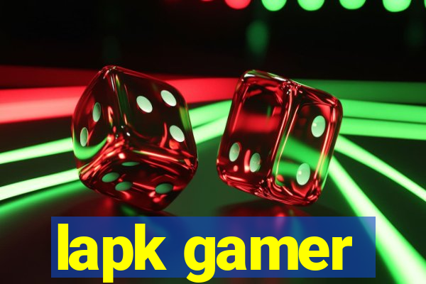 lapk gamer