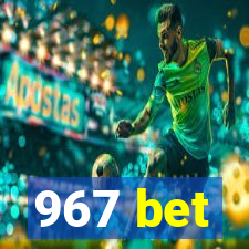 967 bet