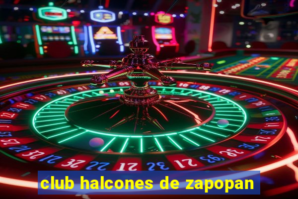 club halcones de zapopan