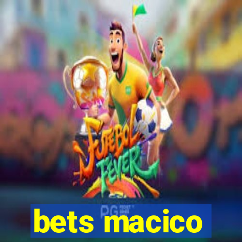 bets macico