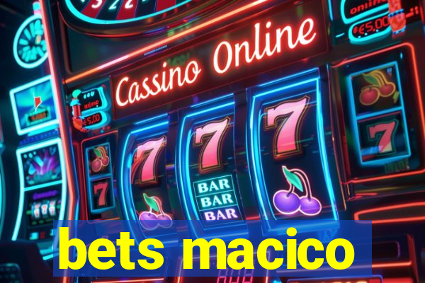 bets macico