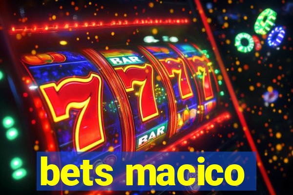 bets macico