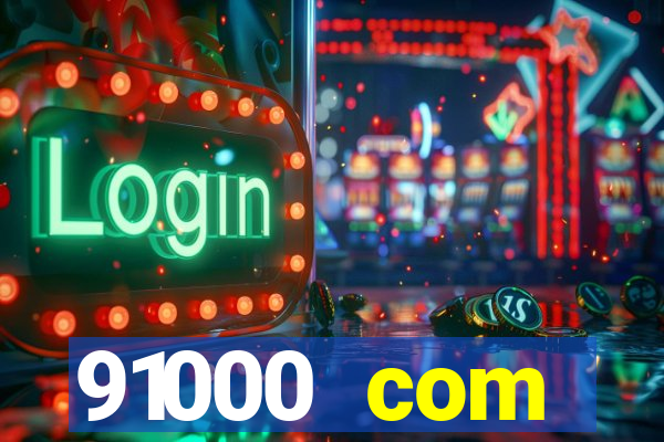 91000 com plataforma de jogos