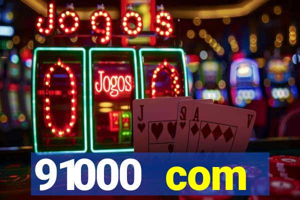 91000 com plataforma de jogos