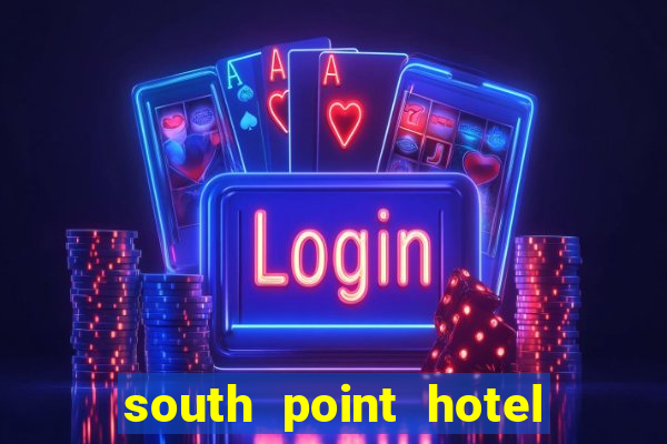 south point hotel casino las vegas