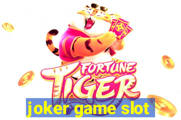 joker game slot