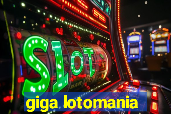 giga lotomania