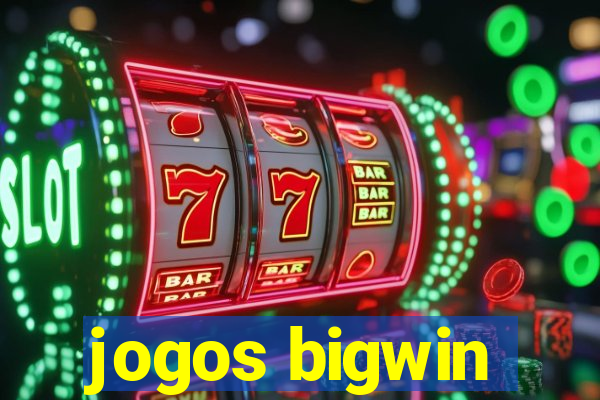 jogos bigwin