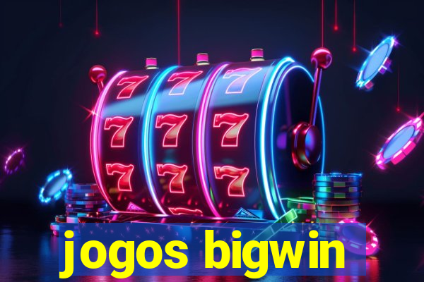 jogos bigwin