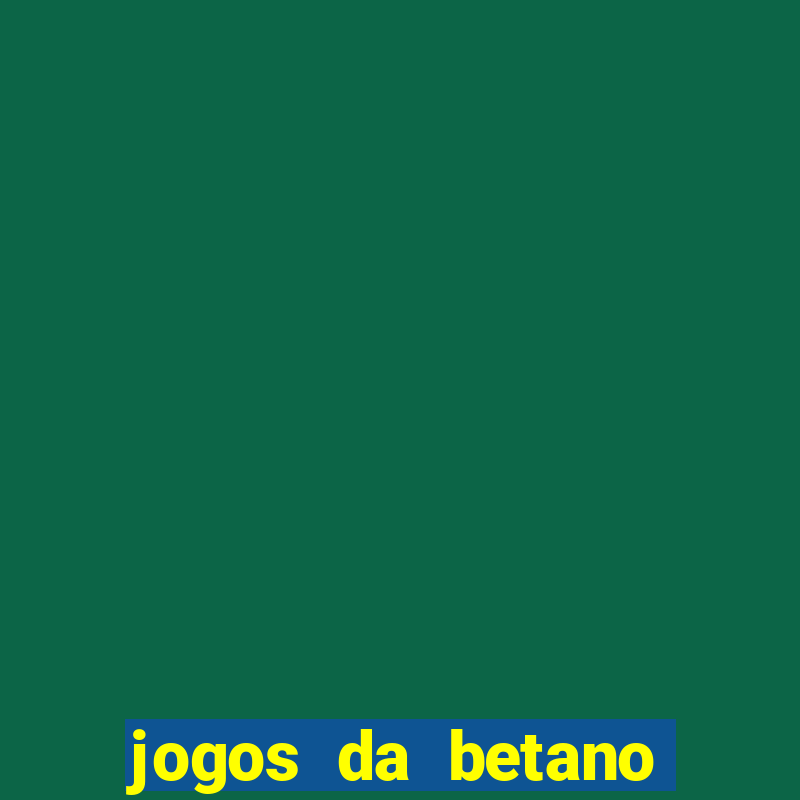 jogos da betano com 10 centavos