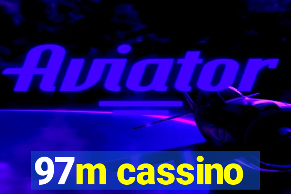 97m cassino