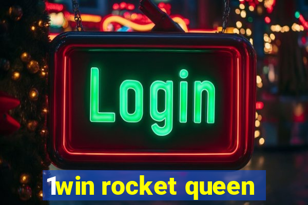 1win rocket queen