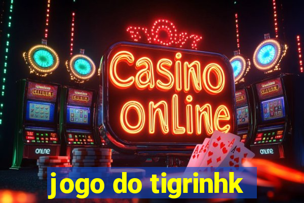 jogo do tigrinhk