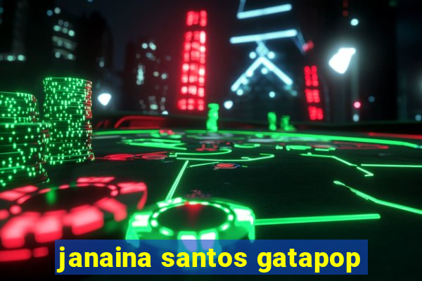 janaina santos gatapop