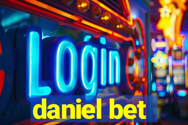 daniel bet