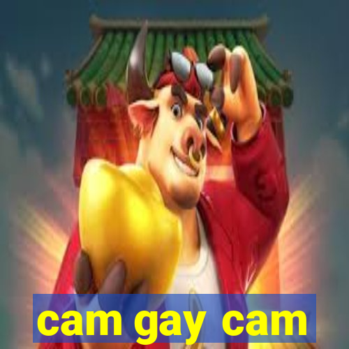 cam gay cam