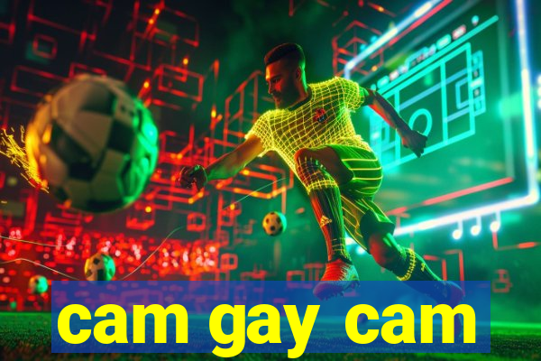 cam gay cam